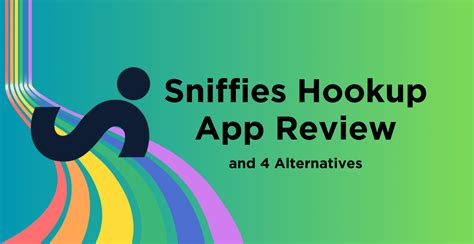 Sniffies Hookup App Review & 4 Alternatives (Dec. 2024)